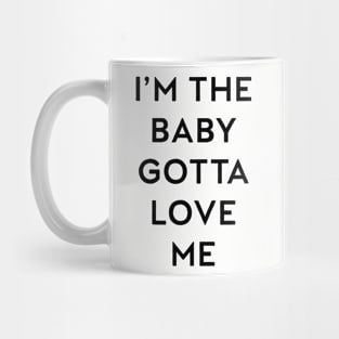 Gotta Love Me Mug